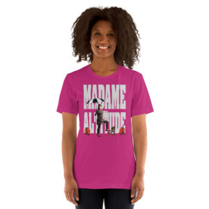 Circus Lolo Madame Altitude Unisex T-Shirt
