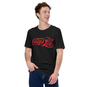 Circus Lolo Lolo Cola Unisex T-Shirt