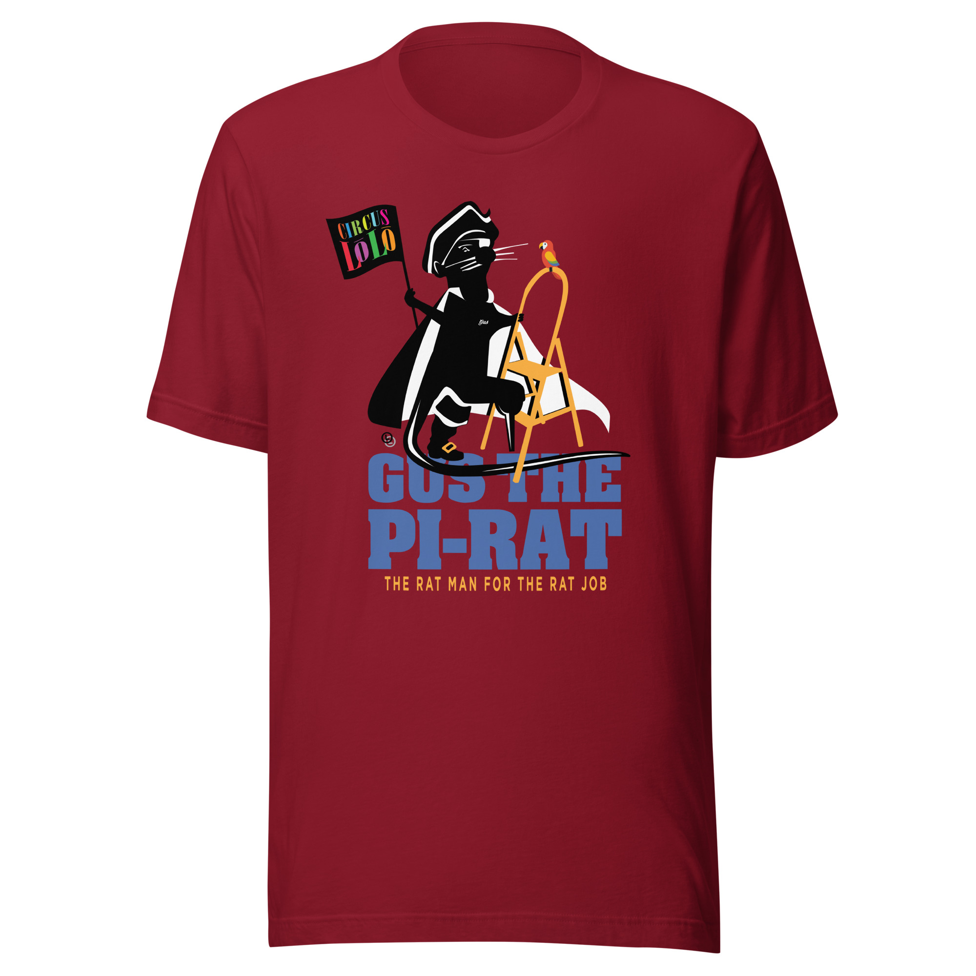 Circus Lolo Rat Man Rat Job Unisex T-Shirt - Image 2
