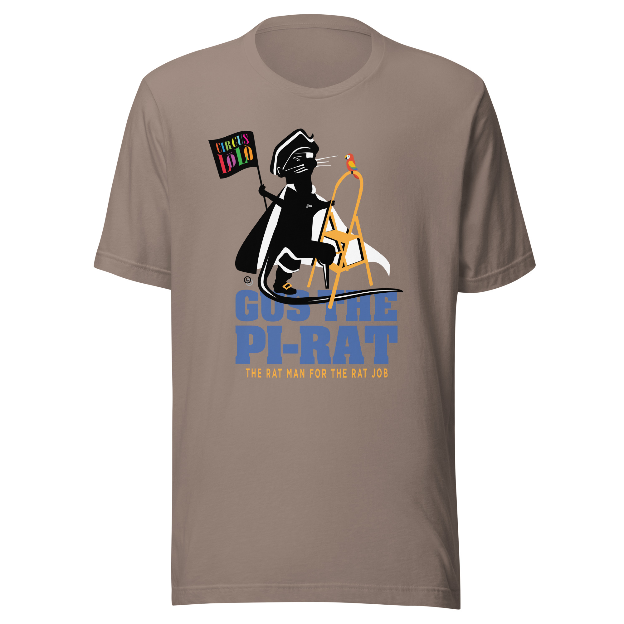 Circus Lolo Rat Man Rat Job Unisex T-Shirt - Image 5
